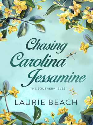 cover image of Chasing Carolina Jessamine